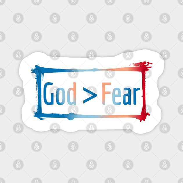 God is Greater than Fear Design Magnet by Poetry and Designs by Reece Faircloth