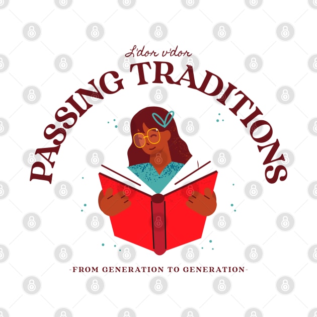 L'dor v'dor Passing Traditions From Generation to Generation by GreenbergIntegrity