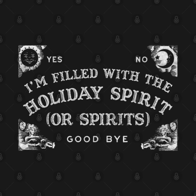 Holiday Spirit Ouija by PopCultureShirts