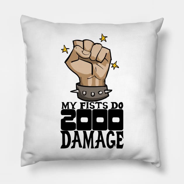 My fists do 2000 damage Pillow by johnnybuzt