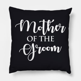 Mother of the groom Pillow