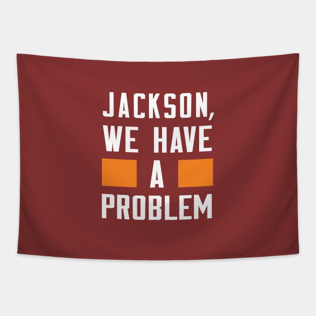 Jackson - We Have A Problem Tapestry by Greater Maddocks Studio