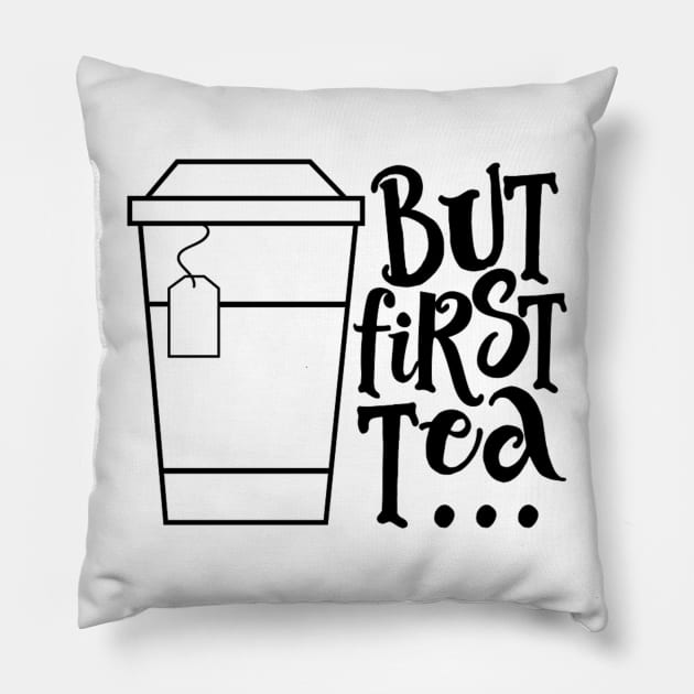 But First Tea Pillow by wahmsha