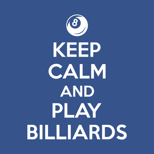 Keep calm and play billiards by nektarinchen