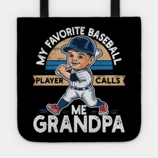 My Favorite Baseball Player Calls Me Grandpa Tote