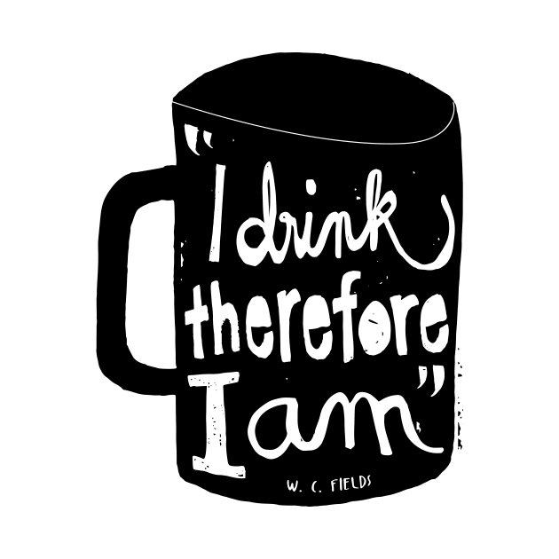 I drink, therefore I am by Puchu