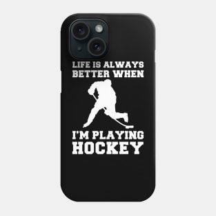 Slapshot of Joy: Life's Better When I'm Playing Hockey! Phone Case