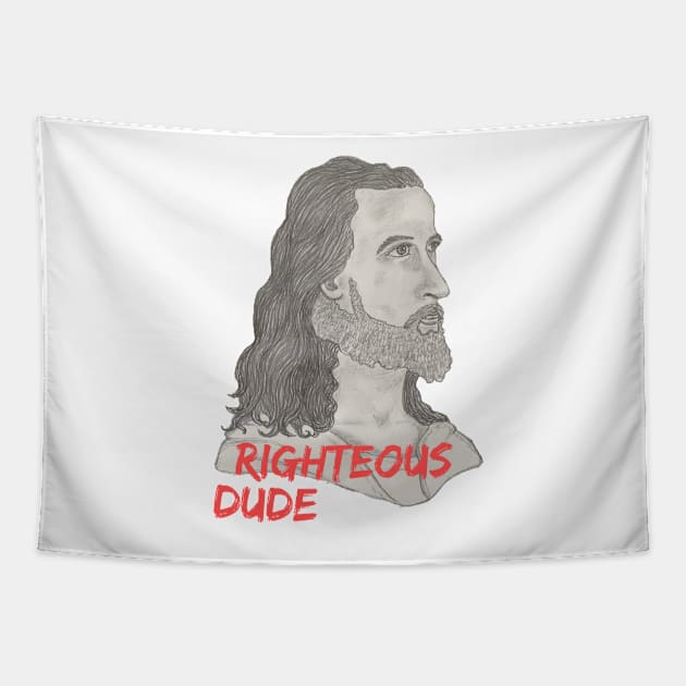 Jesus, Righteous Dude Tapestry by LuvbuzzArt