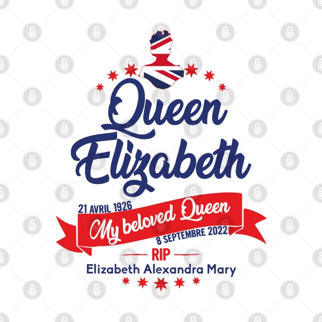 Queen Elizabeth, Rest in peace Queen Elizabeth II by Myteeshirts