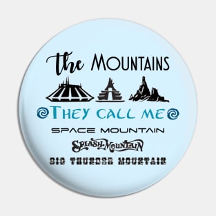 The Mountains. They Call Me Pin