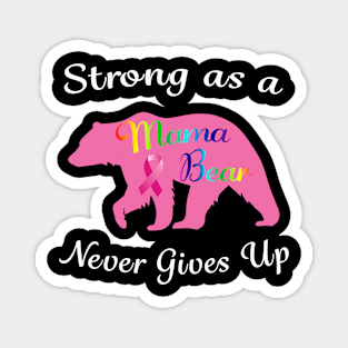 Breast Cancer Mama Bear Fighter Warrior Survivor. Magnet