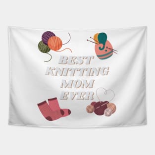 Best Knitting Mom Ever Tapestry