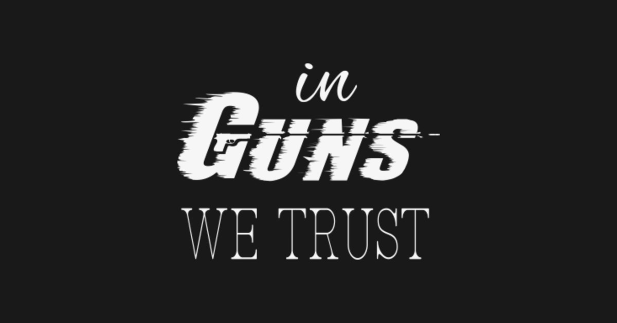 In Guns We Trust | 2nd amendment - Proud Boys - Kids T-Shirt | TeePublic