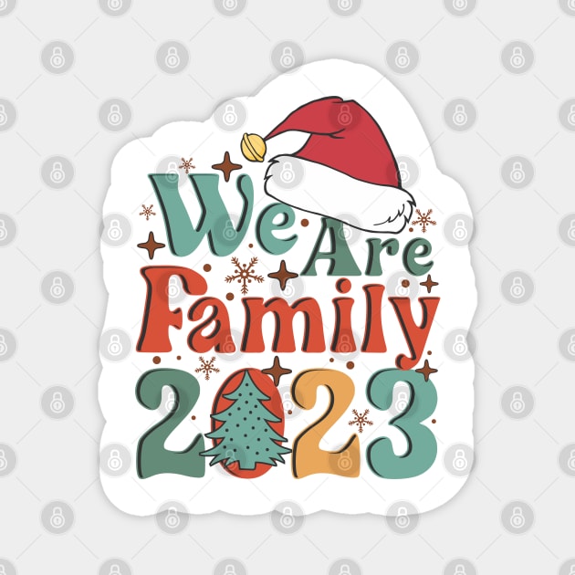 2023 We are Family Christmas Matching Magnet by JDVNart