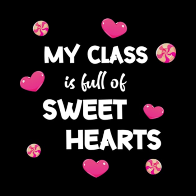 My class is full of sweet hearts by FancyDigitalPrint