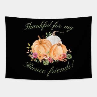 Thankful for My Bunco Friends Fall Thanksgiving Bunco Tapestry