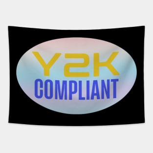 Y2K Compliant Sticker millennium bug Year 2000 Tapestry