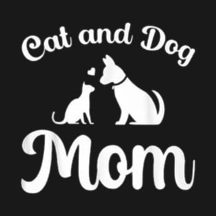 Cat and dog mom T-Shirt