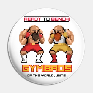 GYMBROS OF THE WORLD UNITE - ready to bench Pin