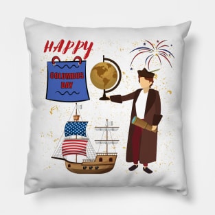 Happy Columbus Day Pillow