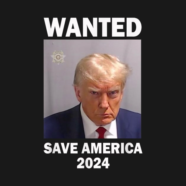 MugShot Wanted Save America 2024 Never Surrender by LoveSuna