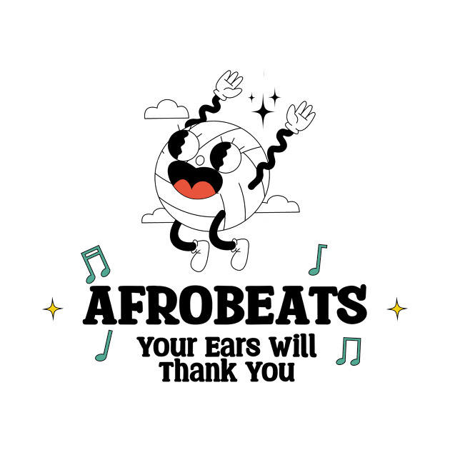 Afrobeats Your Ears will Thank you by GoLiveDesign