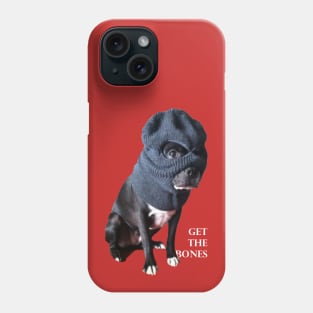 Get The Bones- Dog in Ski Mask Phone Case