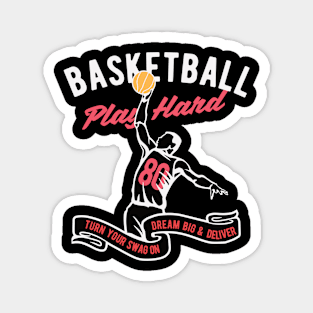 Basketball - Motivational Artwork Magnet