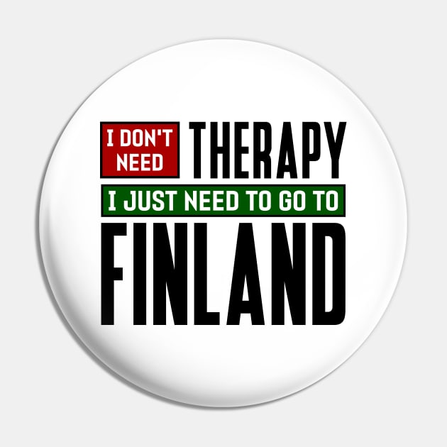 I don't need therapy, I just need to go to Finland Pin by colorsplash