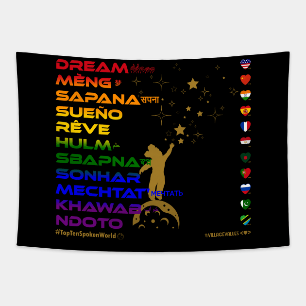 DREAM: Say ¿Qué? Top Ten Spoken (World) (Rainbow) Tapestry by Village Values