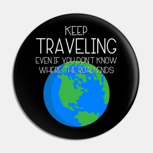 Keep Traveling Shirt Pin