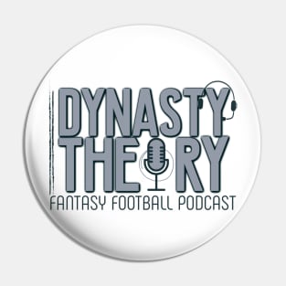 Dynasty Theory (Grey) Pin