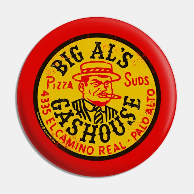 Vintage Big Al's Gashouse Pizza and Suds Palo Alto Pin by StudioPM71