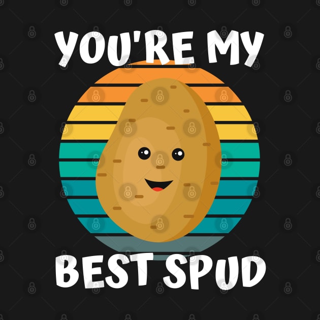 Cute Spud Potato You're My Best Spud by apparel.tolove@gmail.com