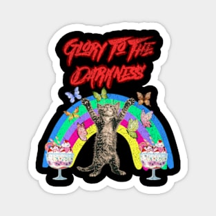 Glory to the Darkness Funny Cat Sassy Rainbow Goth Emo Magnet