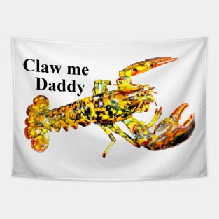 Claw Me Daddy Tapestry