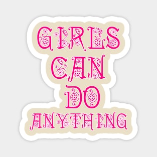 Girls can do anything Magnet