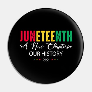 Juneteenth A New Chapterin Our History, Juneteenth 1865 Pin