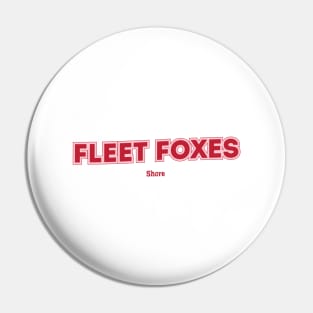 Fleet Foxes Shore Pin