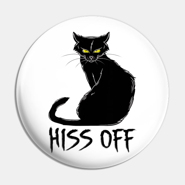 Funny Black Cat Hiss Off Meow Cat Pin by Mega-st