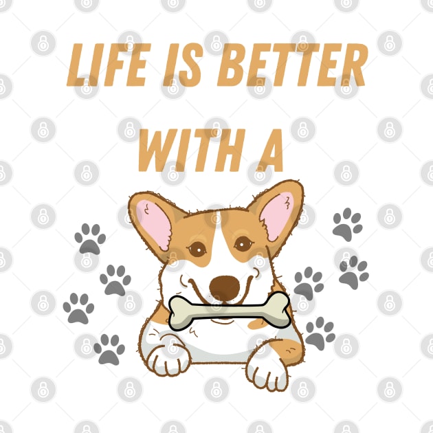 Life is better with a dog by Digital printa