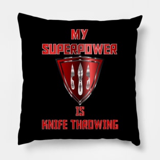 My Superpower is Knife Throwing Red Pillow