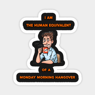 Monday Morning Hangover Magnet