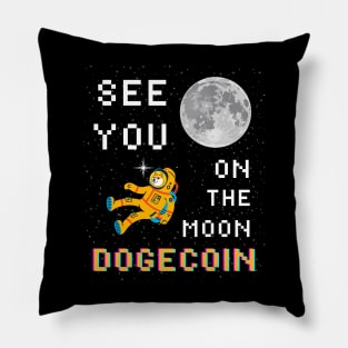 See You On The Moon Dogecoin shirt Pillow