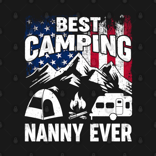 Best Camping Nanny Ever American Flag by Tuyetle