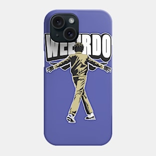 Weirdo - Basic Typography with a Cool, Relaxed Vibe Phone Case