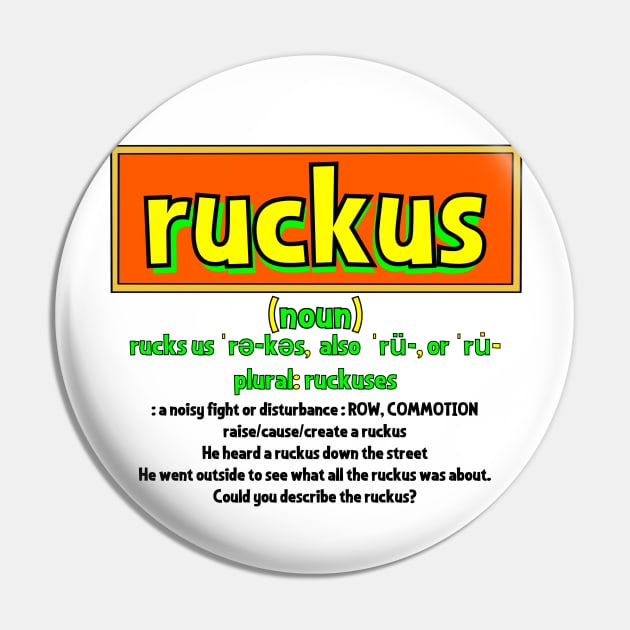 Ruckus Pin by Retro-Matic