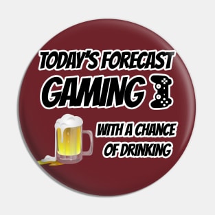 Today's Forecast Gaming Pin