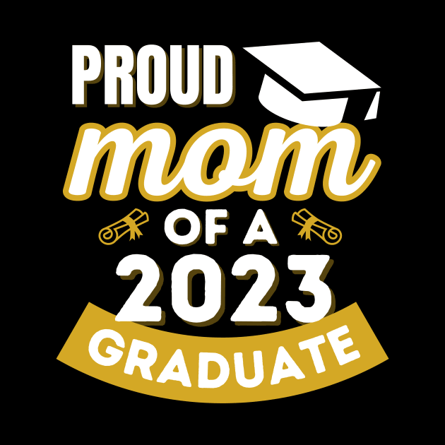 Proud Mom of a class of 2023 graduate senior graduation by IYearDesign