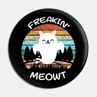 freakin meowt Pin